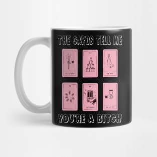 The Cards Told me Mug